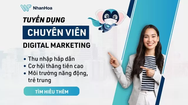 NHÂN HÒA TUYỂN DỤNG NHÂN VIÊN DIGITAL MARKETING